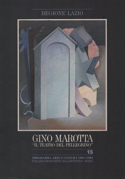 Gino Marotta. "Il teatro del pellegrino".