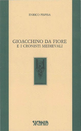 Gioacchino da Fiore e i cronisti medievali