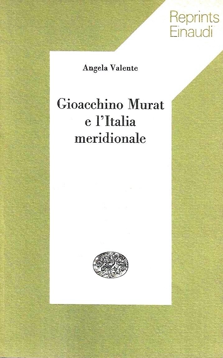 Gioacchino Murat e l'Italia meridionale