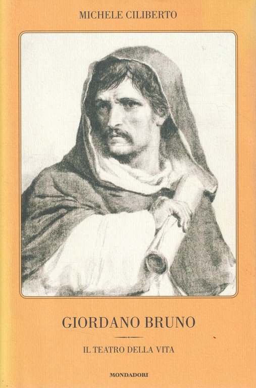 Giordano Bruno : il teatro della vita