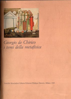 Giorgio de Chirico I temi della metafisica
