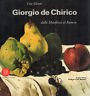 Giorgio de Chirico. Vita silente dalla Metafisica al Barocco