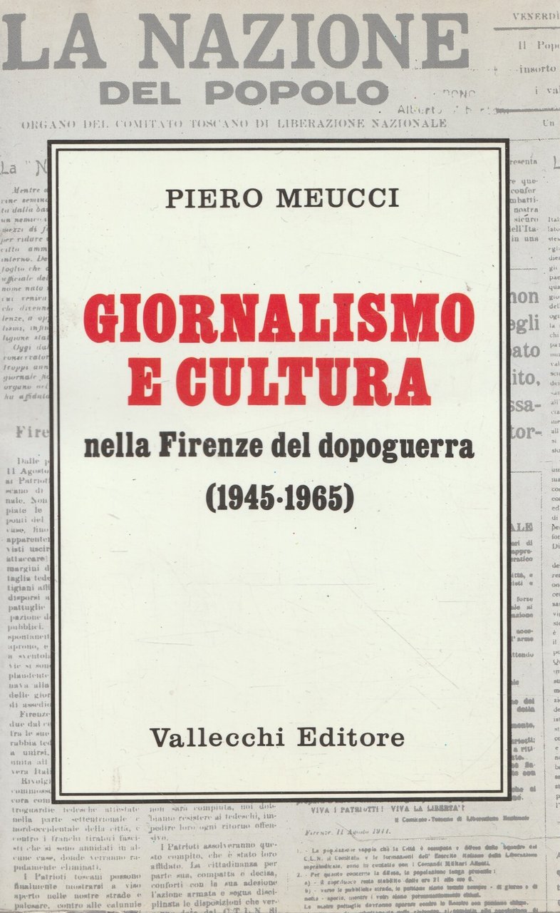 Giornalismo e cultura nella Firenze del dopoguerra (1945-1965)