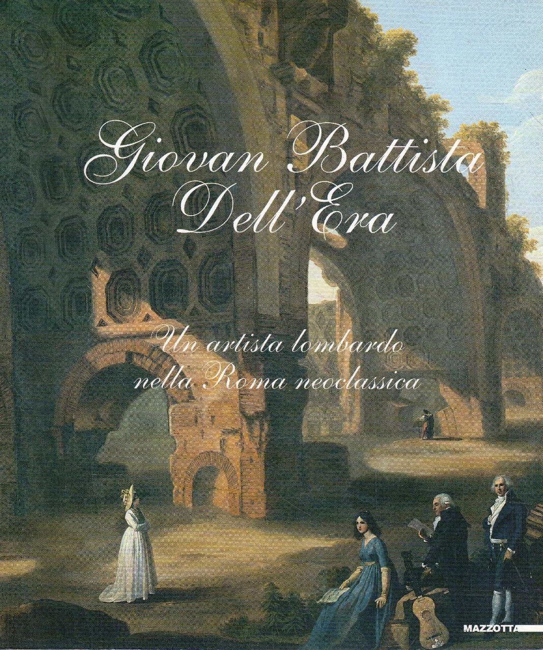 Giovan Battista Dell'Era (1765-1799): un artista lombardo nella Roma neoclassica