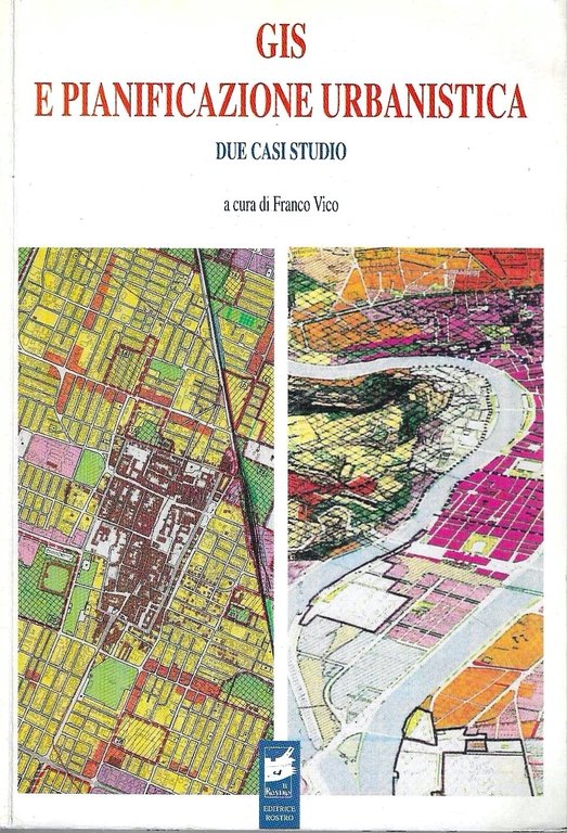 GIS e pianificazione urbanistica: due casi studio