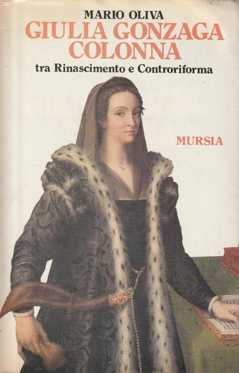 Giulia Gonzaga colonna tra Rinascimento e Controriforma
