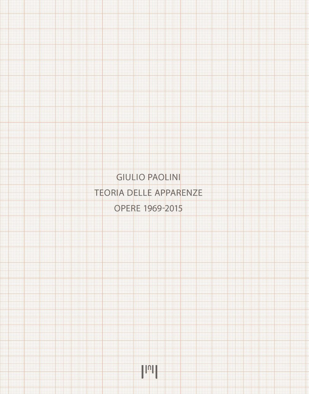Giulio Paolini. Teoria delle apparenze. Opere 1969-2015. Catalogo della mostra … | Immagine principale