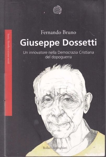 Giuseppe Dossetti un innovatore nella democrazia cristiana del dopoguerra | Immagine principale