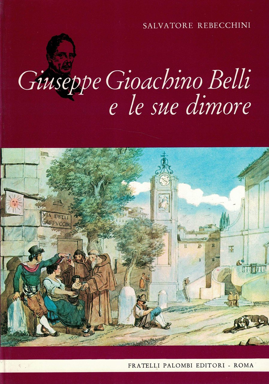 Giuseppe Gioachino Belli e le sue dimore