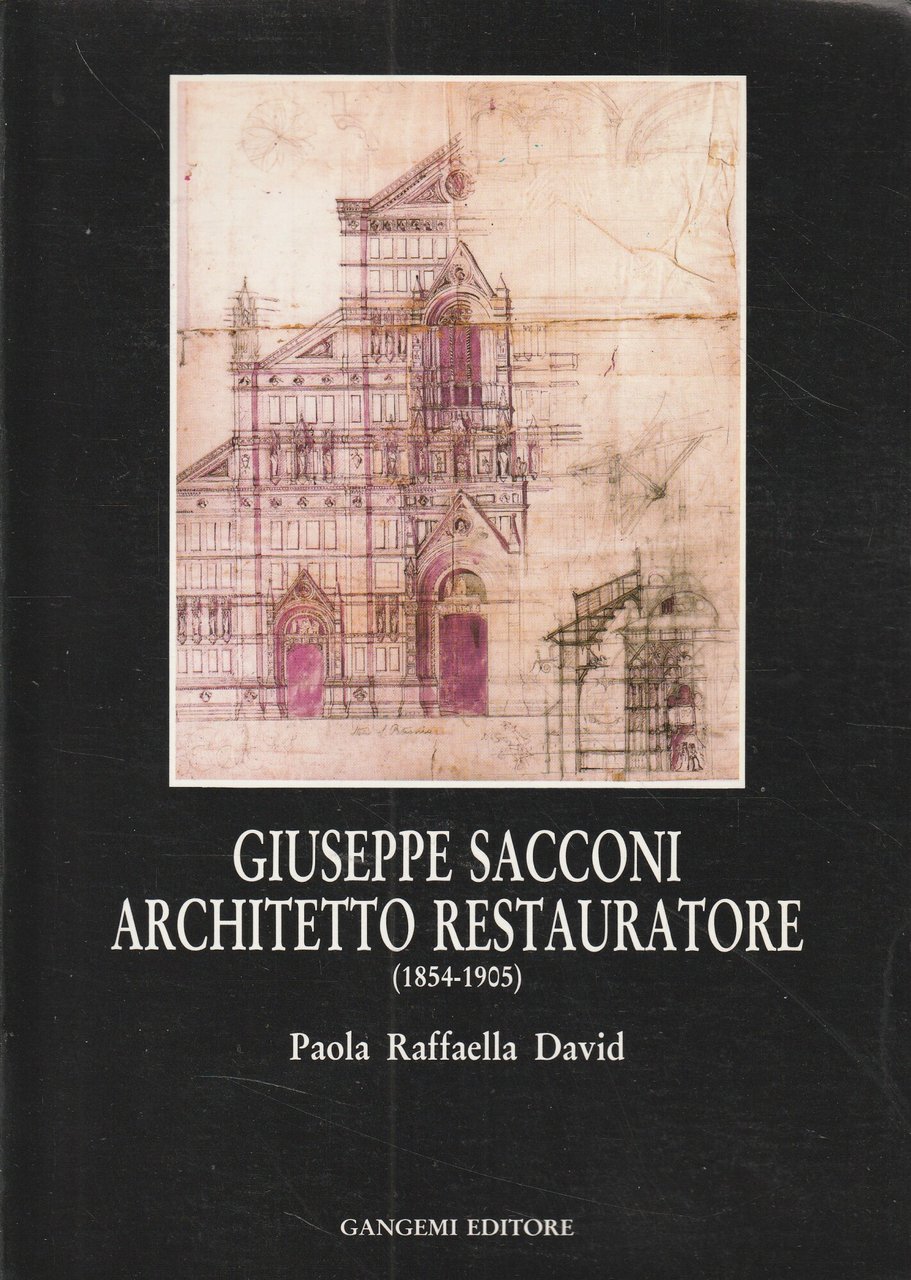 Giuseppe Sacconi architetto restauratore (1854-1905)