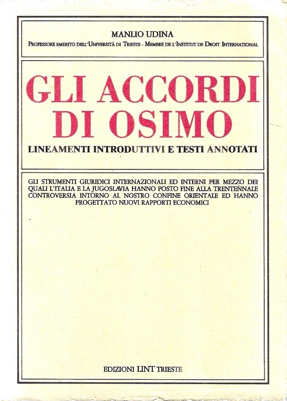 Gli accordi di Osimo. Lineamenti introduttivi e testi annotati