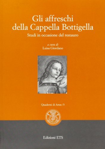 Gli �affreschi della Cappella Bottigella : studi in occasione del …