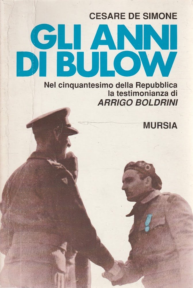 Gli anni di Bulow : nel cinquantesimo della Repubblica la …