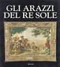GLI ARAZZI DEL RE SOLE | Immagine principale