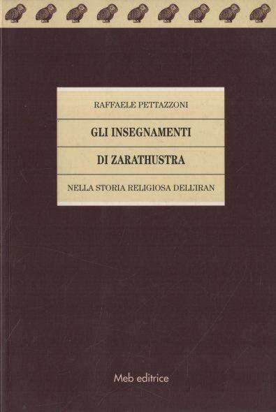 Gli insegnamenti di Zarathustra nella storia religiosa dell'Iran