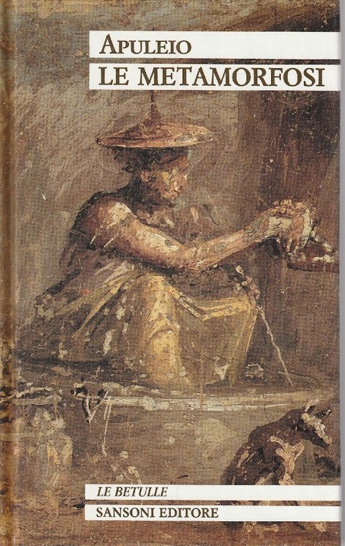 Gli XI  libri delle Metamorfosi