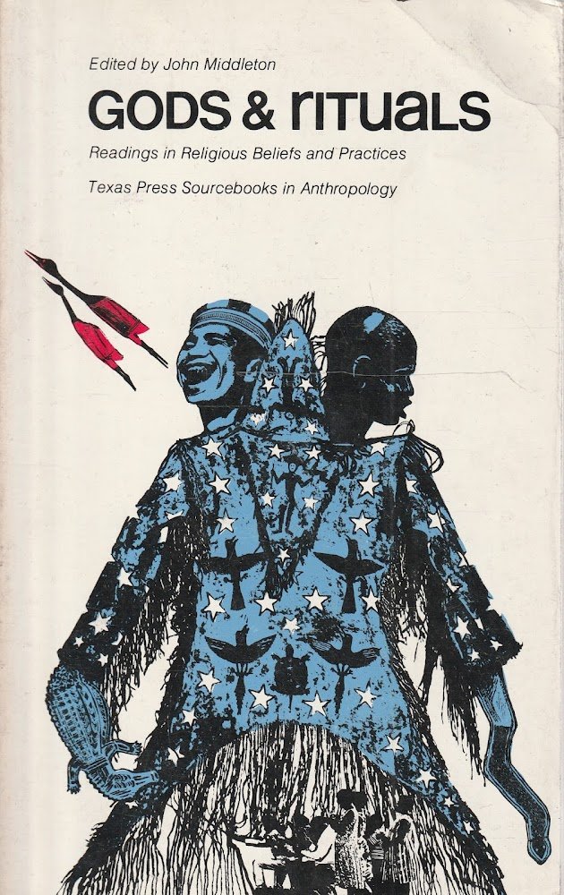 Gods &amp; rituals. Readings in Religious Beliefs and Practices