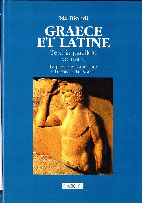 Graece et Latine. Testi in parallelo. vol.2: La poesia epica …