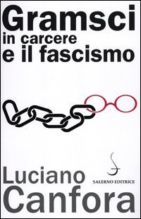 Gramsci in carcere e il fascismo