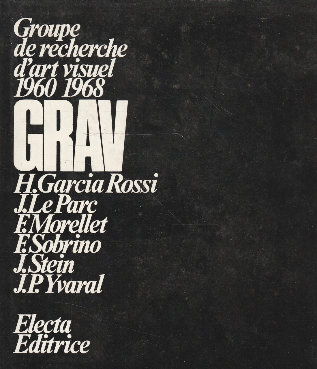 Groupe de recherch d'art visuel 1960-1968 Graw
