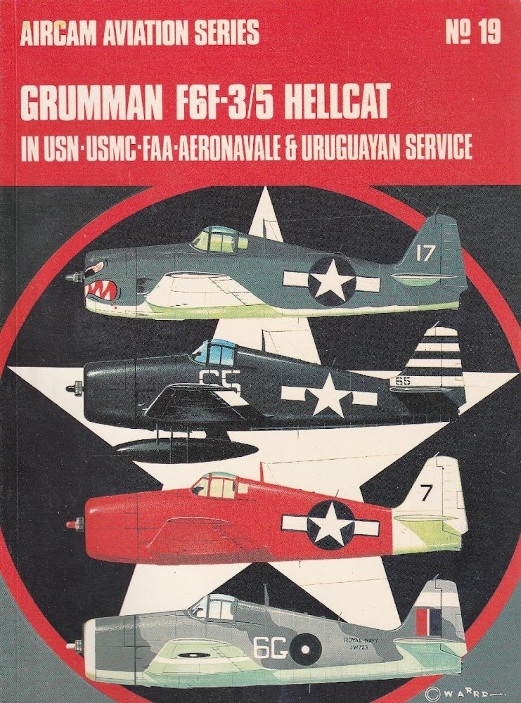 Grumman F6F-3/5 Hellcat in USN-USMC-FAA- Aeronavale &amp; Uruguayan service