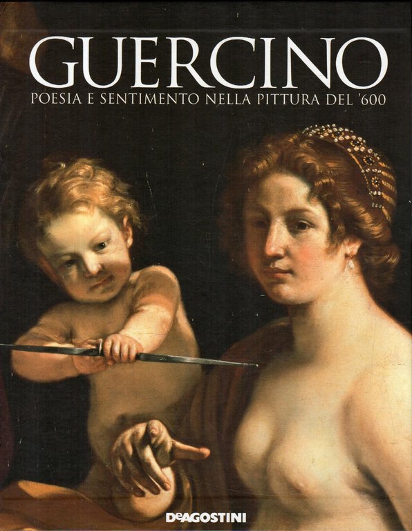 guercino poesia e sentimento nella pittura del 600