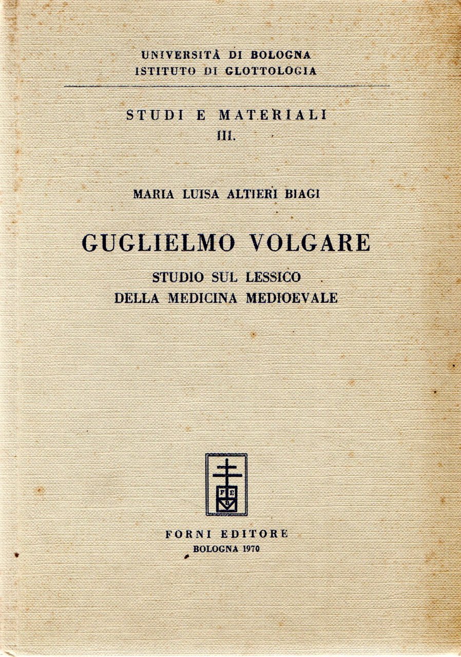 Guglielmo volgare : Studio sul lessico della medicina medioevale | Immagine principale