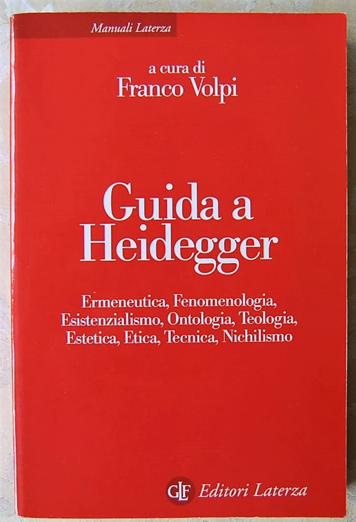 Guida a Heidegger. Ermeneutica, fenomenologia, esistenzialismo, ontologia, teologia, estetica, etica, … | Immagine principale