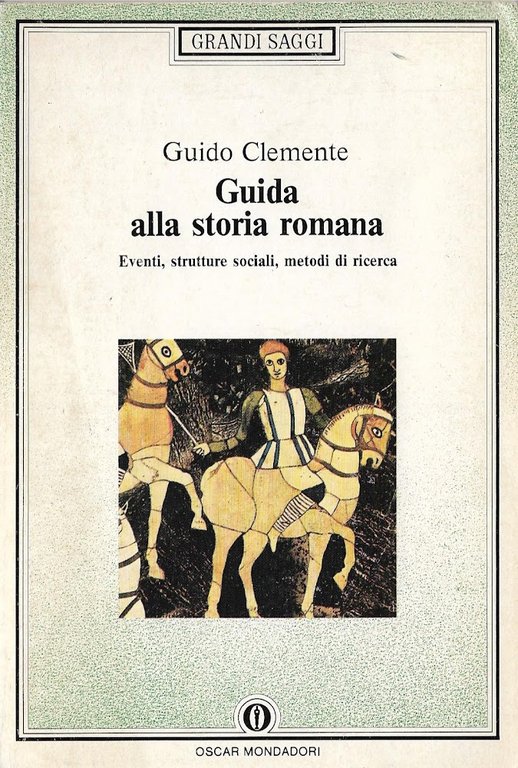 Guida alla storia romana : eventi, strutture sociali, metodi di ricerca