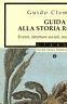 Guida alla storia romana. Eventi, strutture sociali, metodi di ricerca