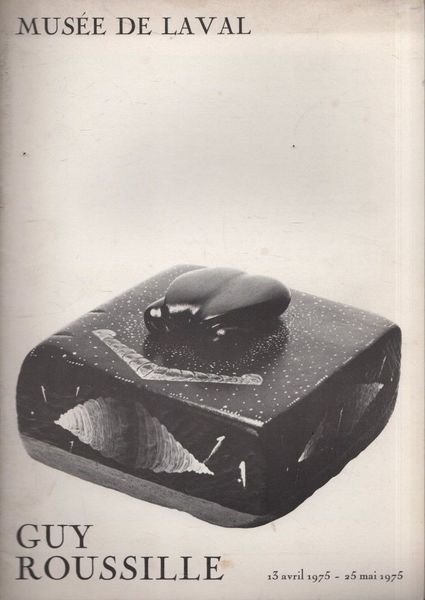 Guy Roussille. 13 avril 1975 - 25 mai 1975. Musée … | Immagine principale