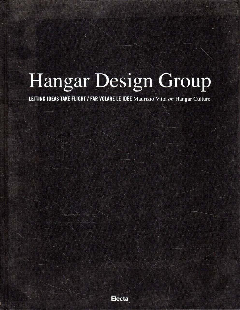 Hangar Design Group. Letting ideas take flight / far volare …