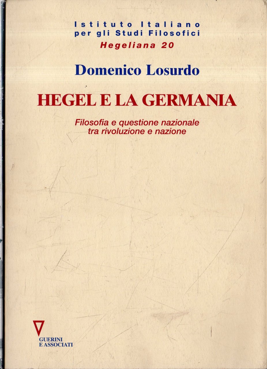 Hegel e la Germania : filosofia e questione nazionale tra …