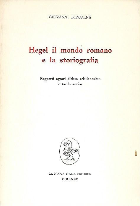 Hegel, il mondo romano e la storiografia : rapporti agrari, …