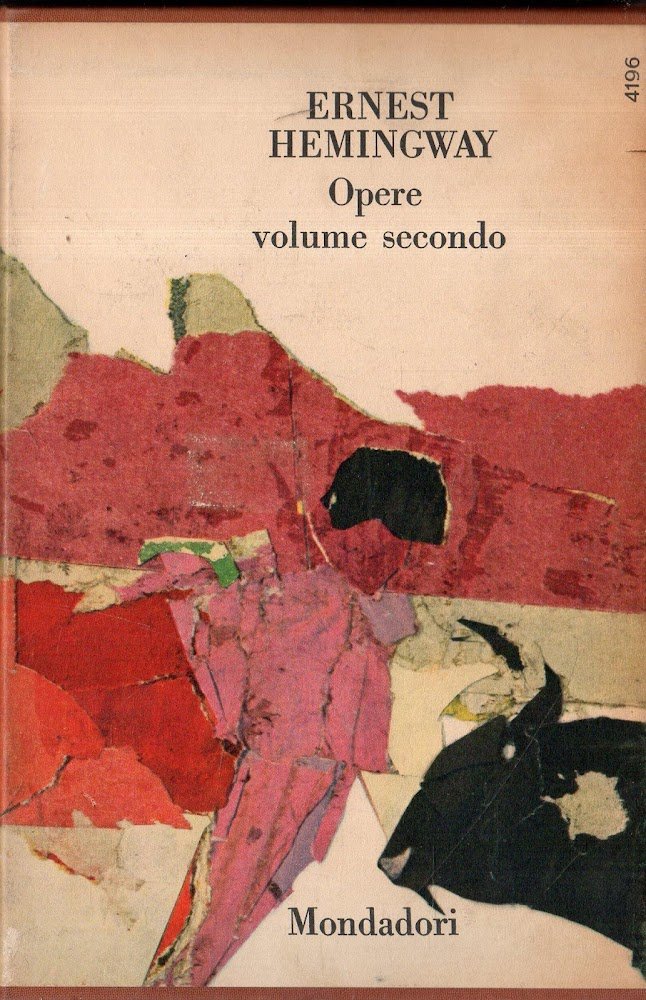 HEMINGWAY, Opere mondadori 1962. vol II a cura di Fernanda …