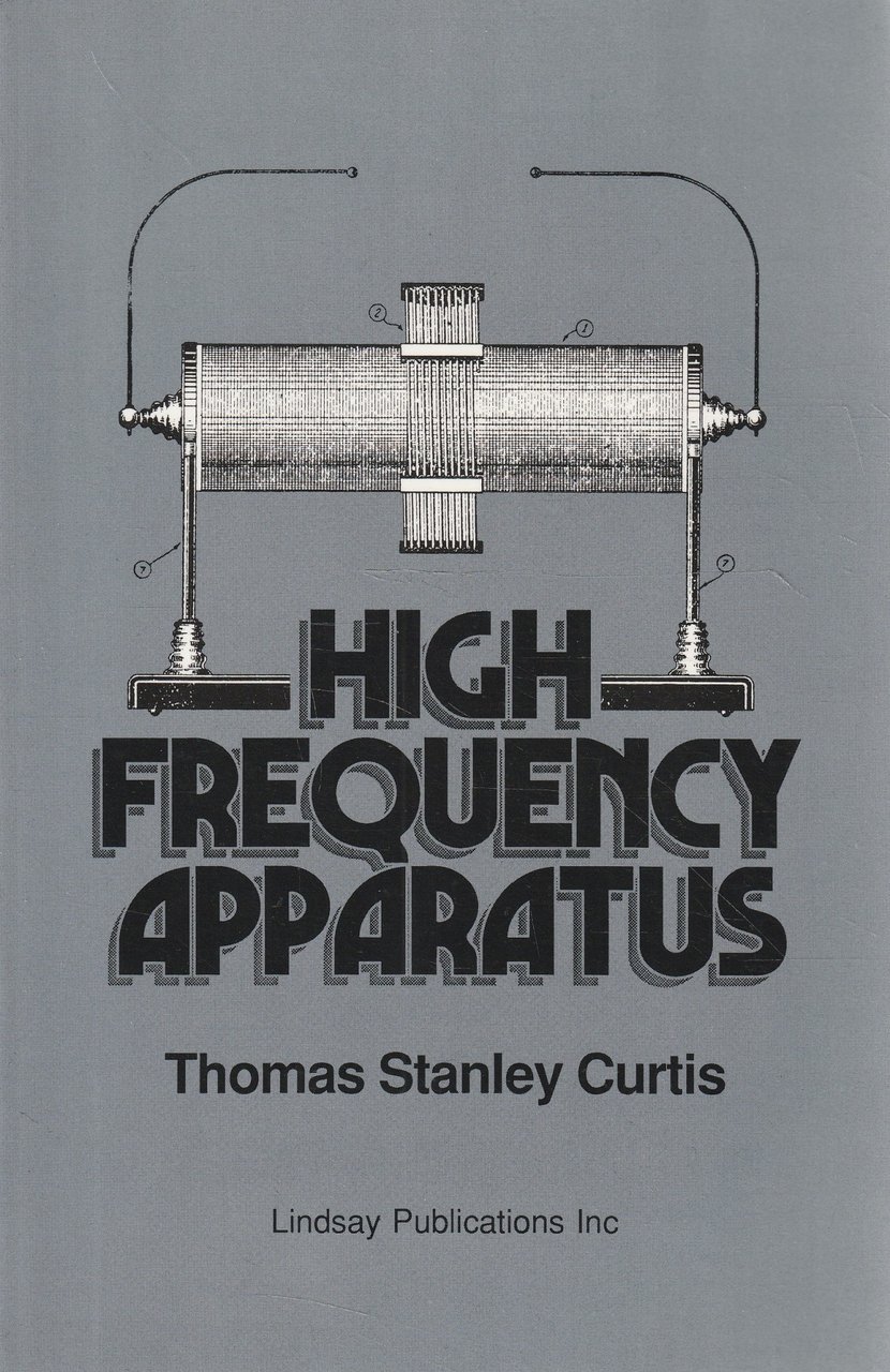 High Frequency Apparatus in Construction and Practical Application