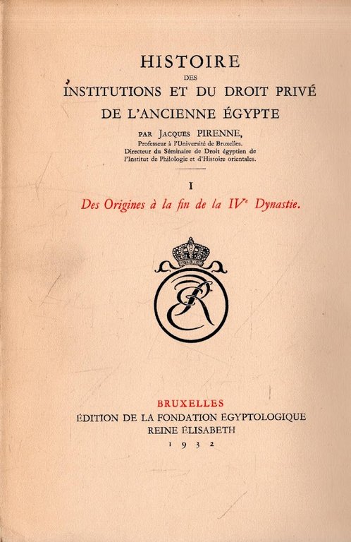 Histoire des Institutions et du Droit Privé de l'Ancienne Égypte …