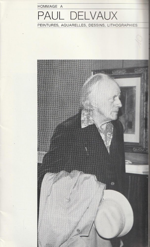Hommage a Paul Delvaux. Peintures, acquarelles, dessin, lithographies