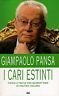 I cari estinti. Faccia a faccia con quarant'anni di politica …