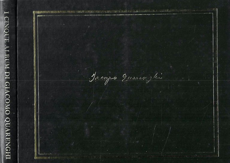 I cinque album di Giacomo Quarenghi nella Civica Biblioteca di Bergamo