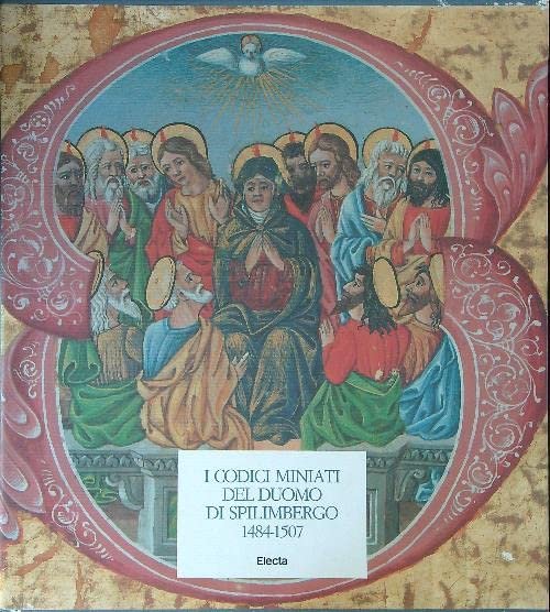 I codici miniati del Duomo di Spilimbergo. Ediz. illustrata | Immagine Gallery 2