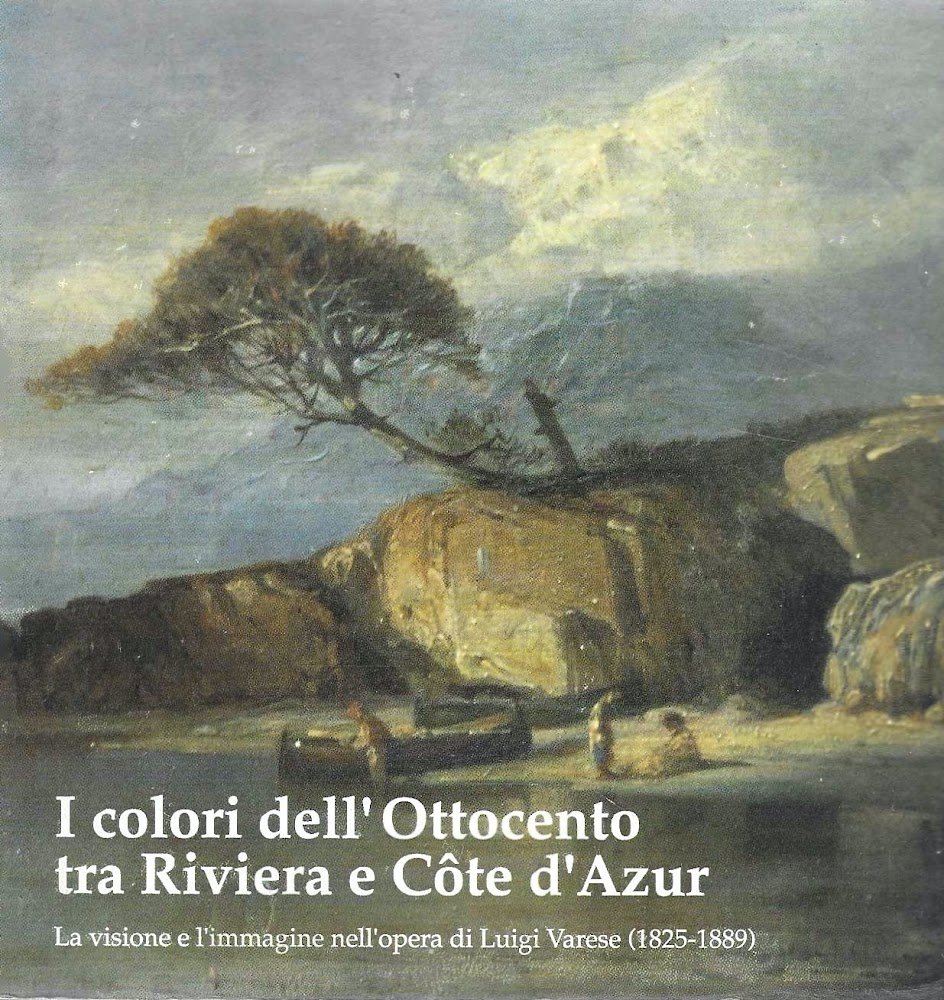 I colori dell'Ottocento tra Riviera e Cote d'Azur. La visione …