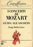 I concerti di Mozart. Guida all'ascolto
