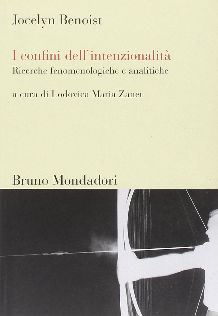 I confini dell'intenzionalità. Ricerche fenomenologiche e analitiche | Immagine principale