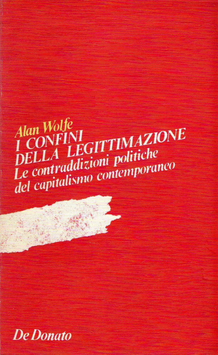 I confini della legittimazione: Le contraddizioni politiche del capitalismo contemporaneo