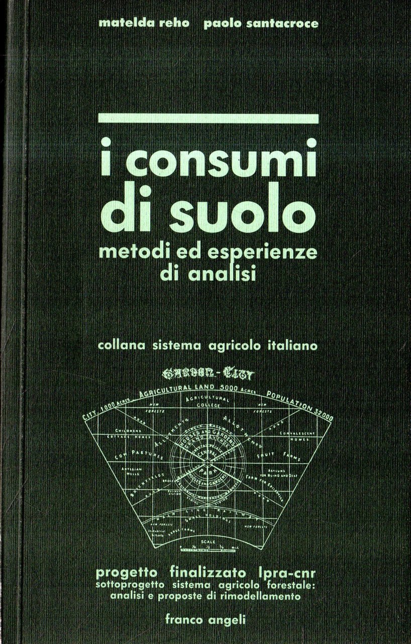 I consumi del suolo : metodi ed esperienze di analisi