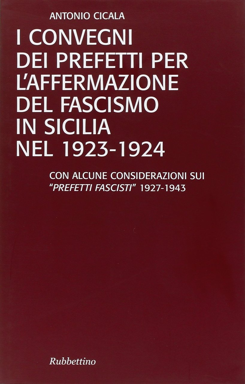 I convegni dei prefetti per l'affermazione del fascismo in Sicilia … | Immagine principale