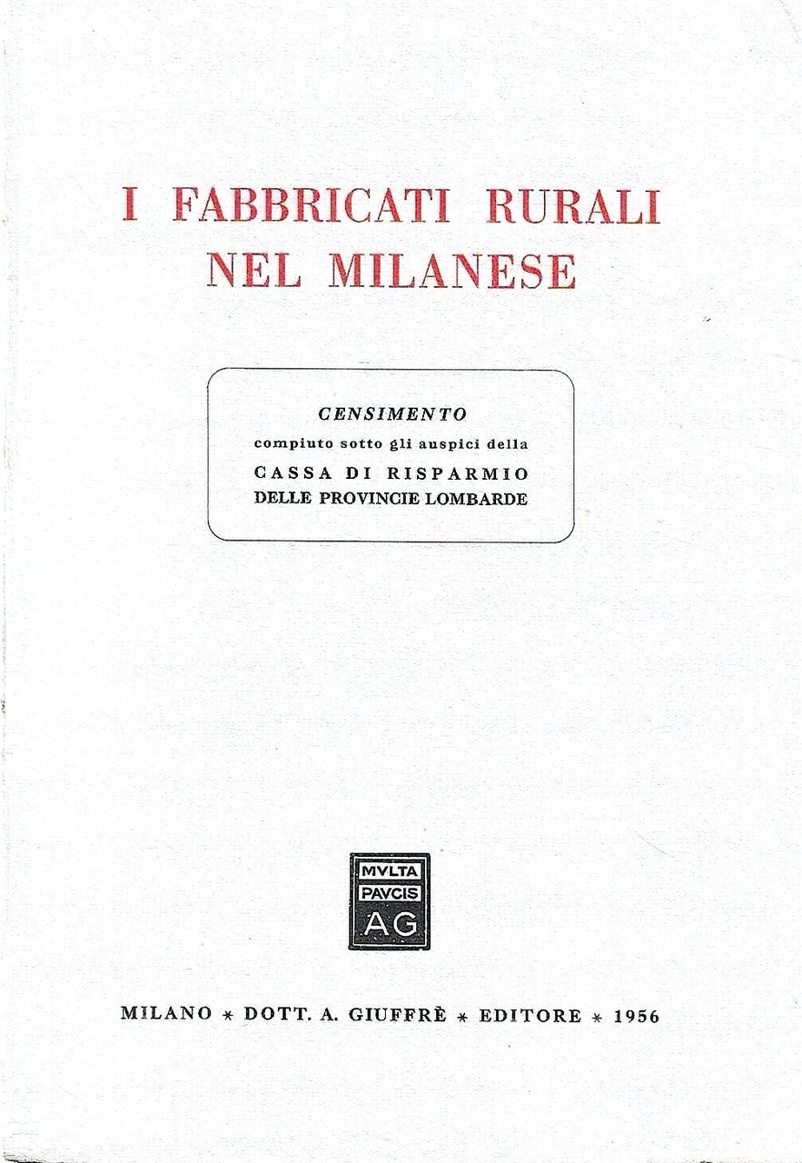 I fabbricati rurali nel milanese. Censimento