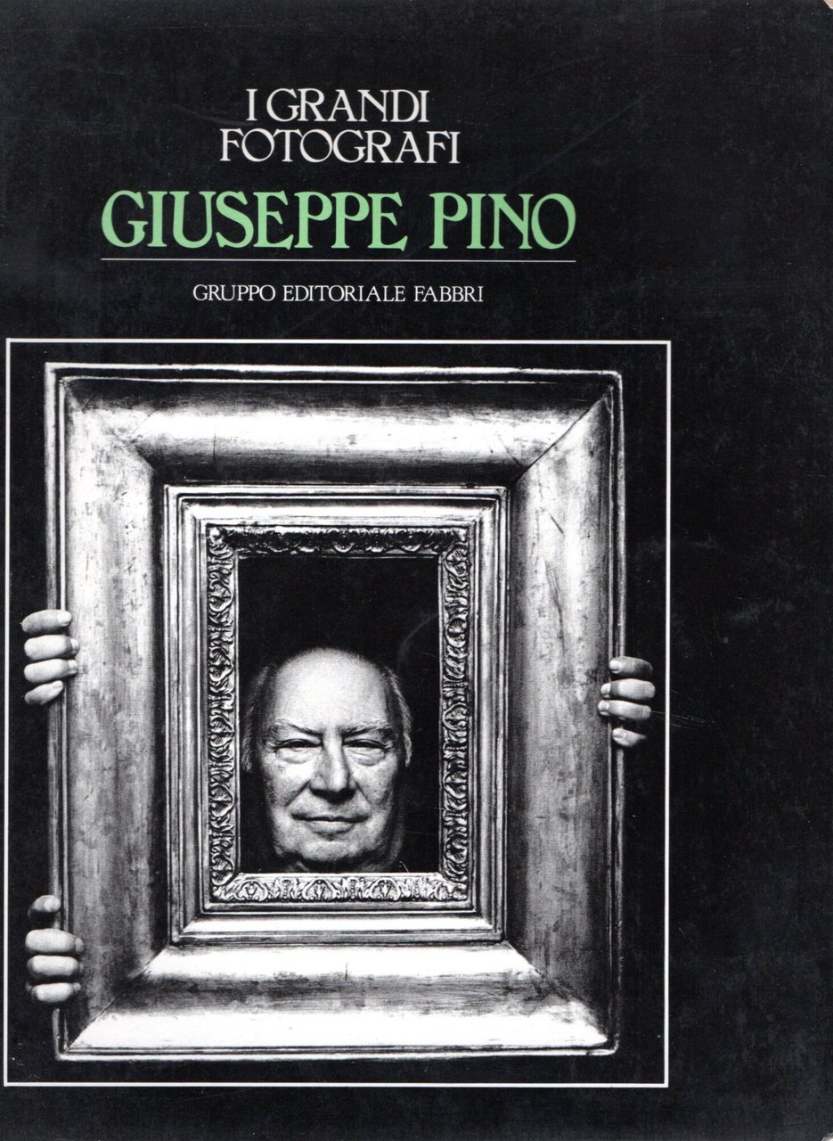 I grandi fotografi: Giuseppe Pino