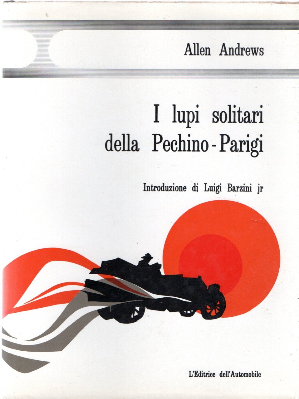 I lupi solitari della Pechino-Parigi. | Immagine principale
